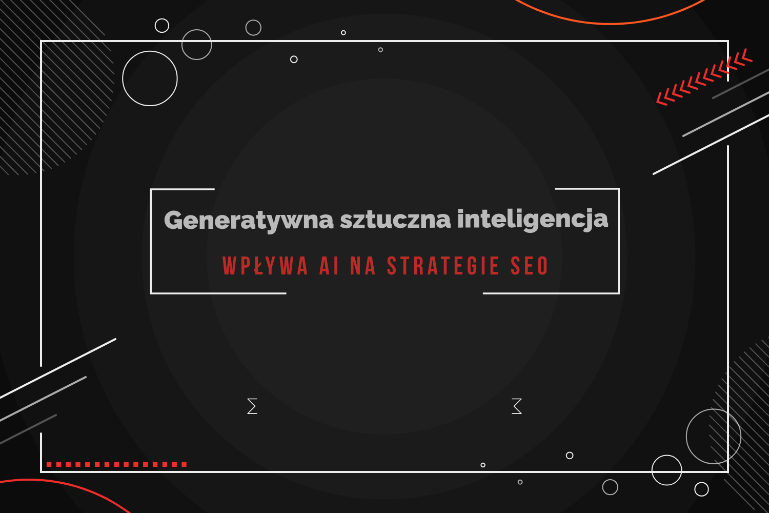 Generatywna sztuczna inteligencja - wpływ ai na strategie seo