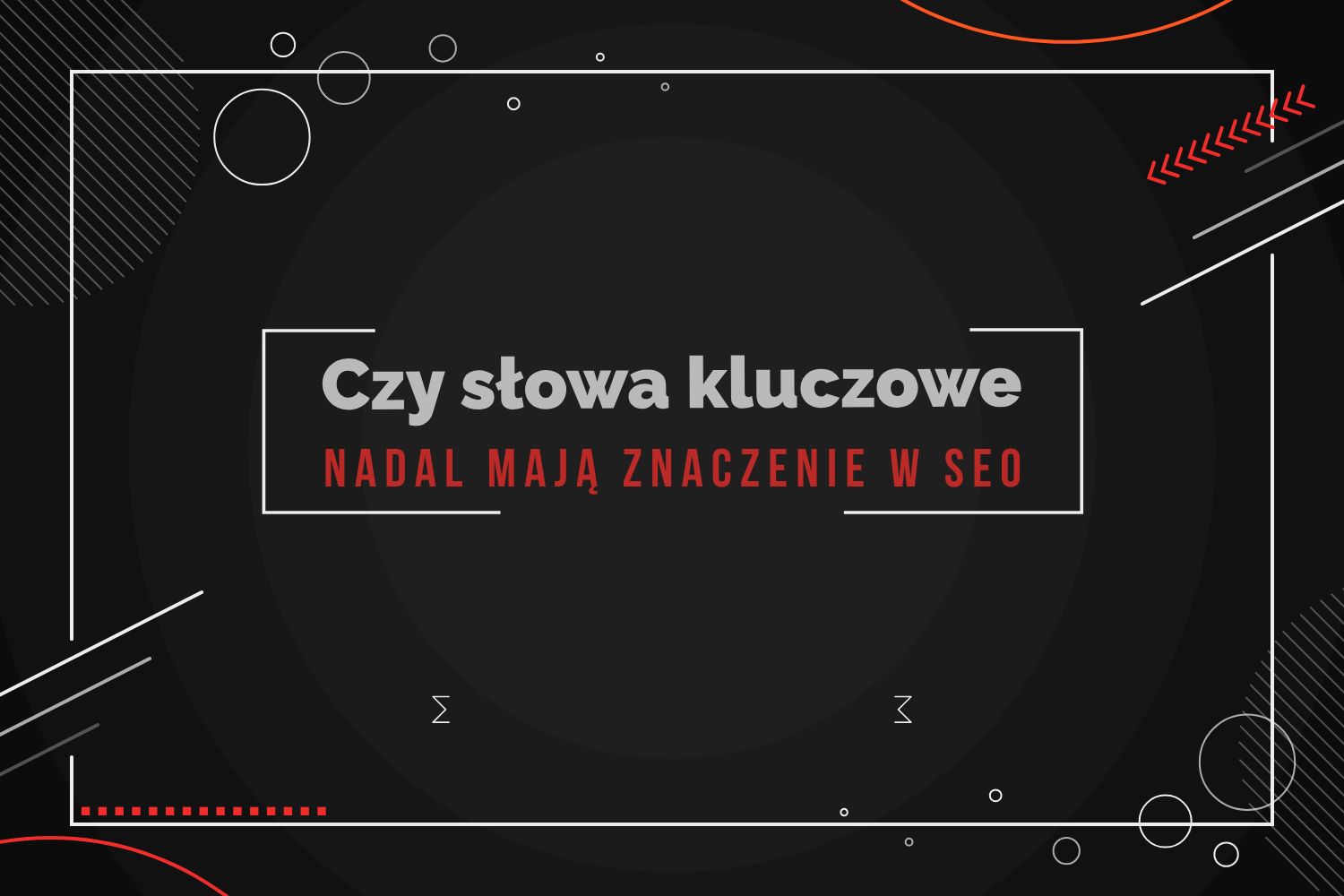 Czy słowa kluczowe nadal mają znaczenie w seo